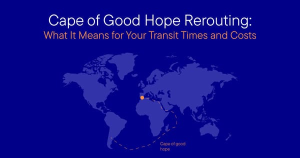 Cape of Good Hope Rerouting: What It Means for Your Transit Times and Costs